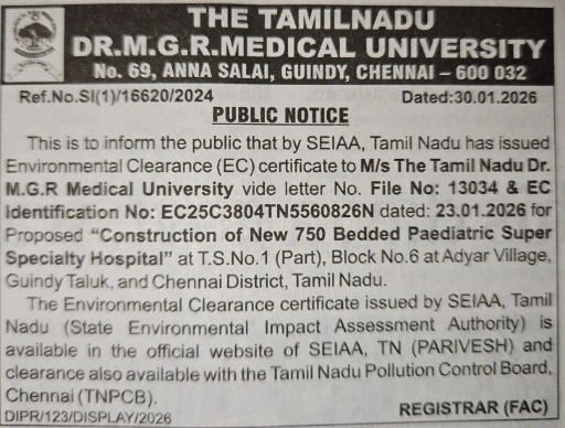 Environmental Clearance notice for new 750 bed paediatric hospital by MGR Medical University